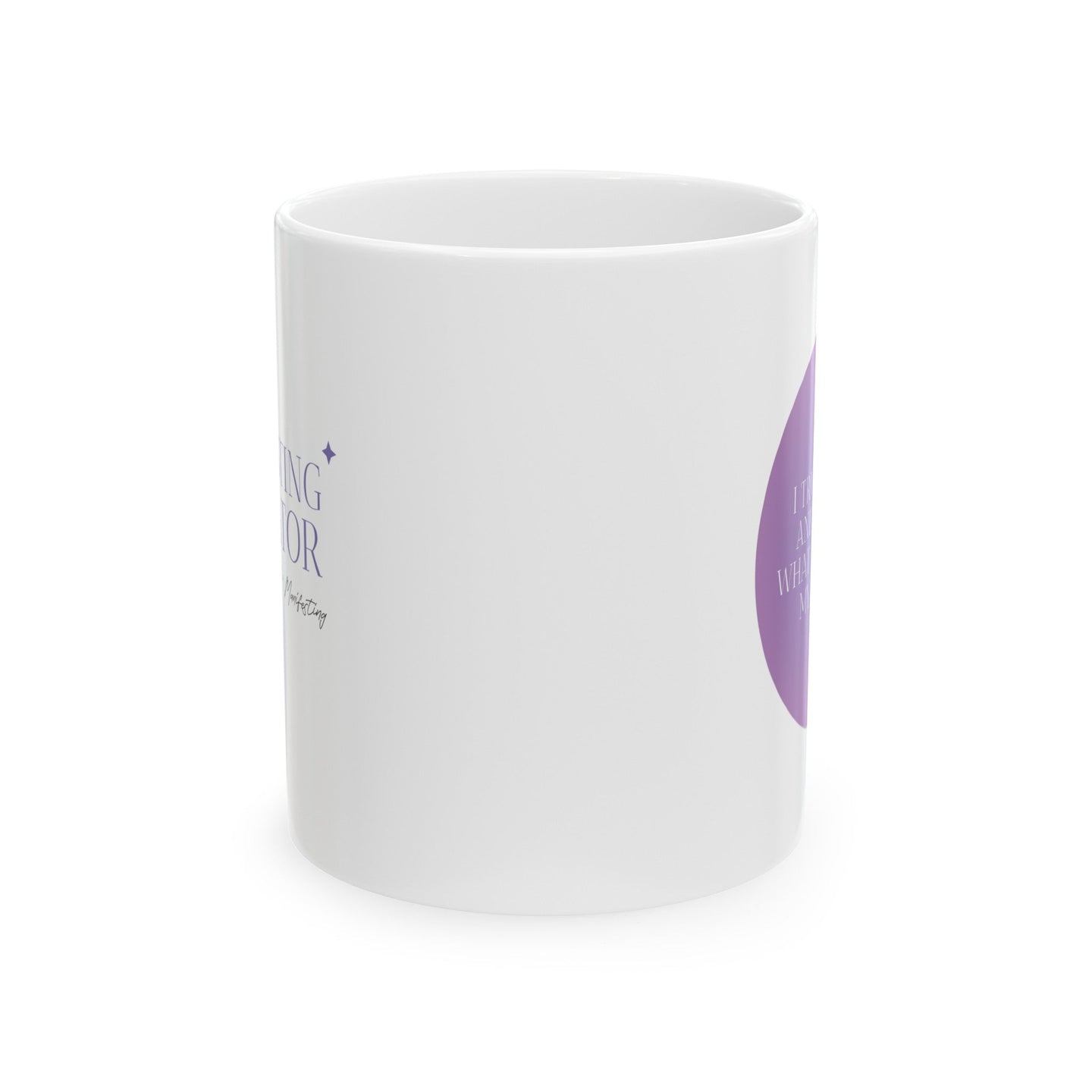 (MANIFESTING GENERATOR) Ceramic Mug, (11oz, 15oz) - K Sahai