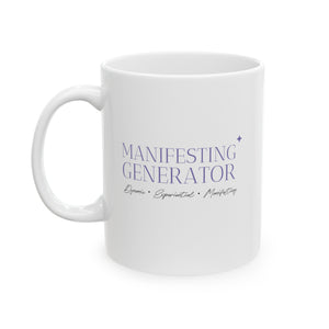 (MANIFESTING GENERATOR) Ceramic Mug, (11oz, 15oz) - K Sahai